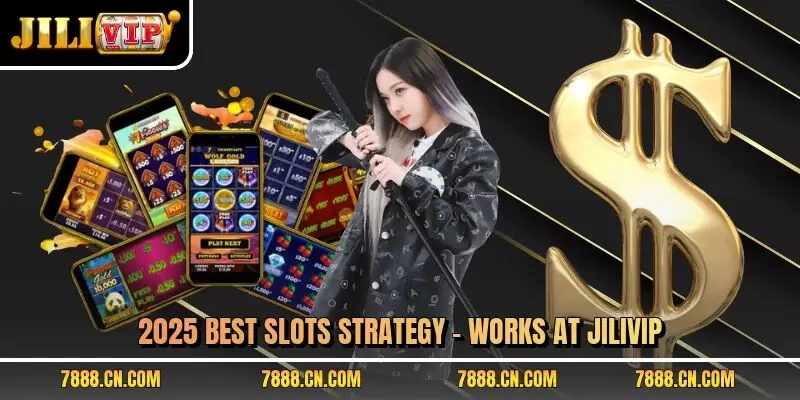 2025 Best Slots Strategy