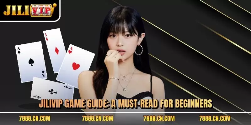 JILIVIP Game Guide