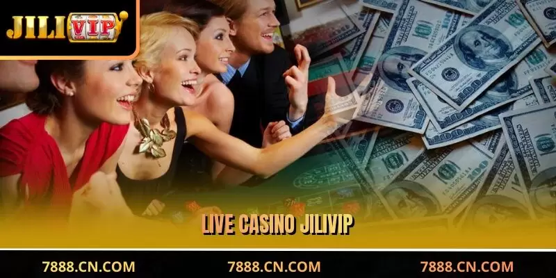 JILIVIP Live Casino