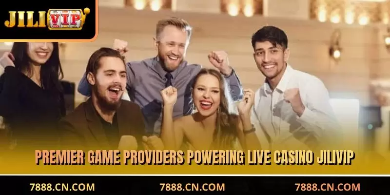 Premier game providers powering JILIVIP Live Casino