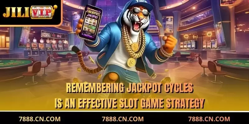 Remembering jackpot cycles is an effective Slot Game strategy