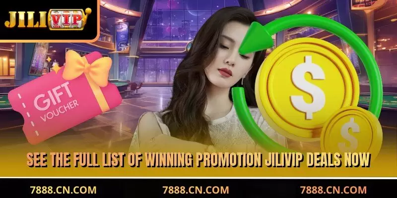 See the full list of winning JILIVIP Promotion deals now