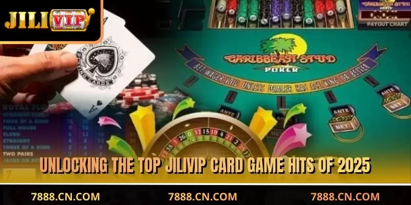 Unlocking the top JILIVIP card game hits of 2025