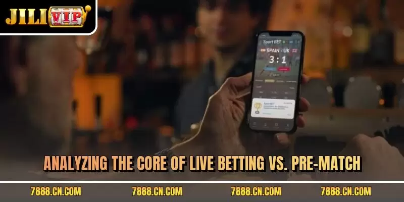 Analyzing the core of Live Betting vs. Pre-Match