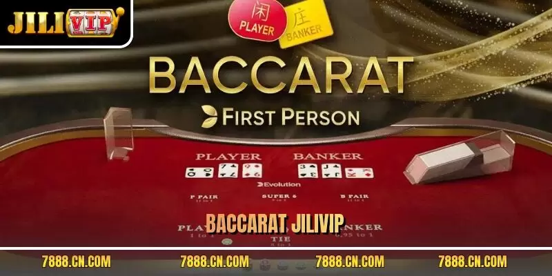 Baccarat JILIVIP