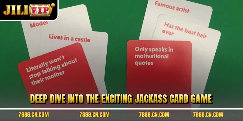 Deep dive into the exciting Jackass card game