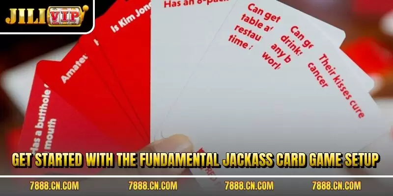 Get started with the fundamental Jackass card game setup