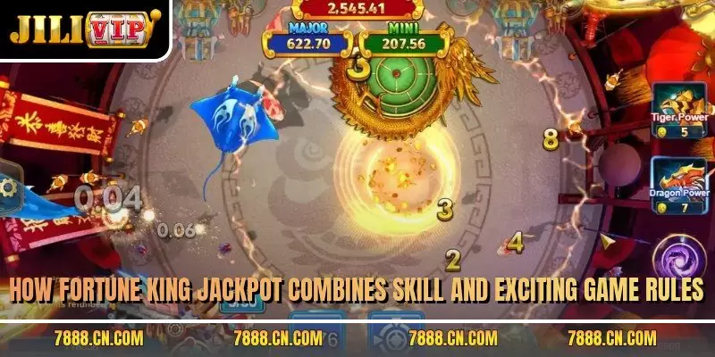 How Fortune King Jackpot combines skill and exciting game rules