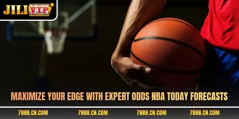 Maximize your edge with expert odds NBA today forecasts