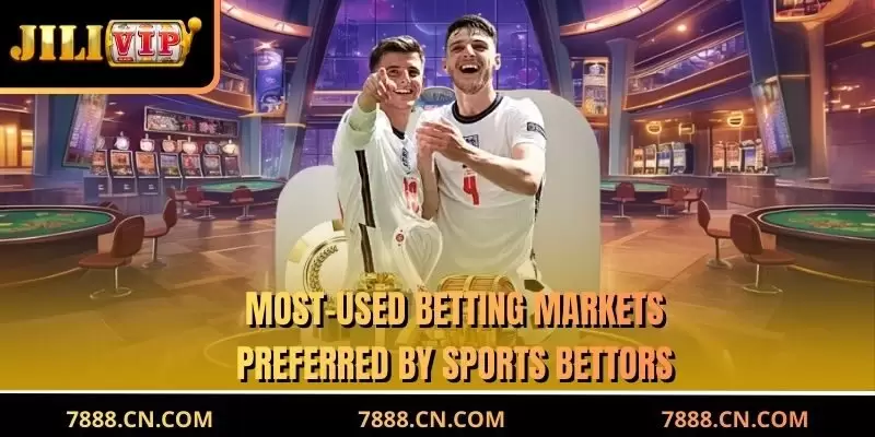 Most-used betting markets preferred by sports bettors