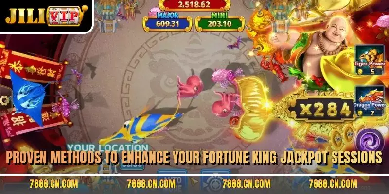 Proven methods to enhance your Fortune King Jackpot sessions