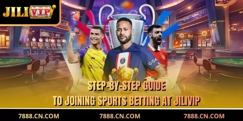 Step-by-step guide to joining sports betting at JILIVIP