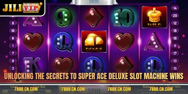 Unlocking the secrets to Super Ace Deluxe slot machine wins