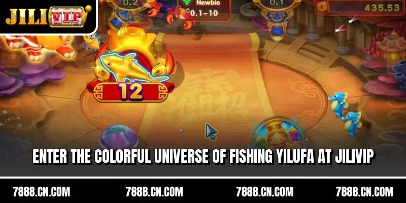 Enter the colorful universe of Fishing YiLuFa at JILIVIP