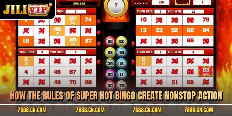How the rules of super hot bingo create nonstop action