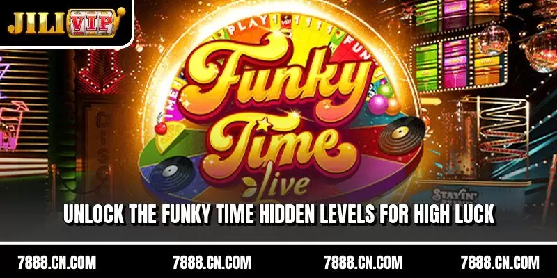 Unlock the Funky Time hidden levels for high luck