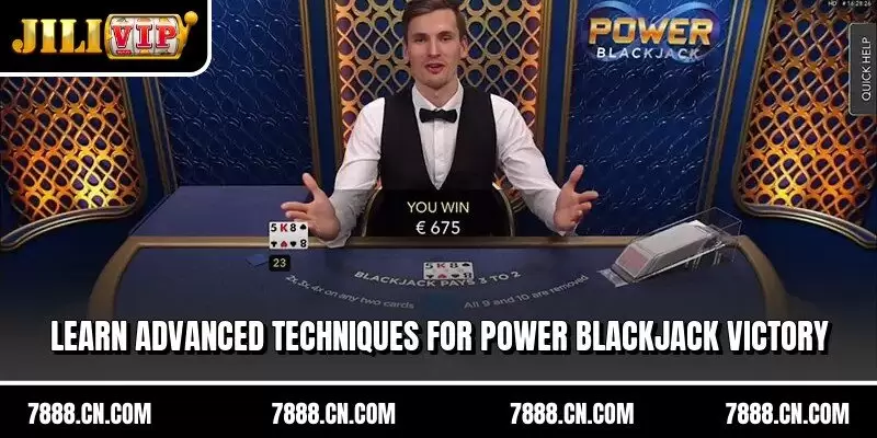 Learn advanced techniques for power blackjack victory